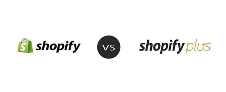 Shopify Plus vs Shopify