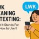 LWK Meaning in Texting